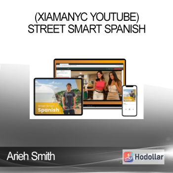 Arieh Smith (Xiamanyc YouTube) - Street Smart Spanish