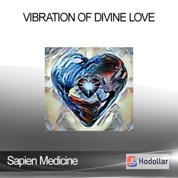 Sapien Medicine - Vibration of Divine Love