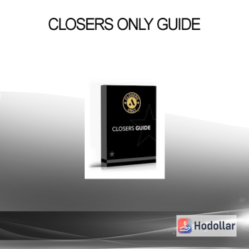 Closers Only Guide