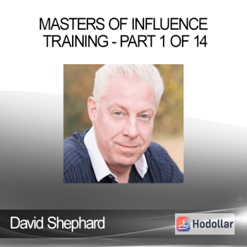 David Shephard - Masters Of Influence Training - Part 1 of 14