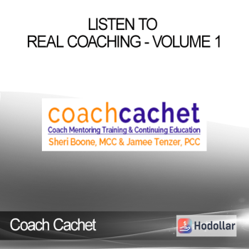 Coach Cachet - Listen to Real Coaching - Volume 1