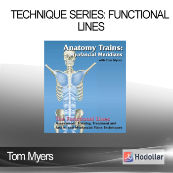 Tom Myers - Technique Series: Functional Lines