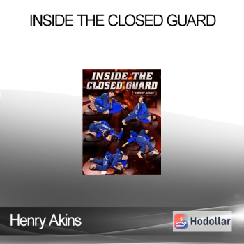 Henry Akins - Inside the Closed Guard