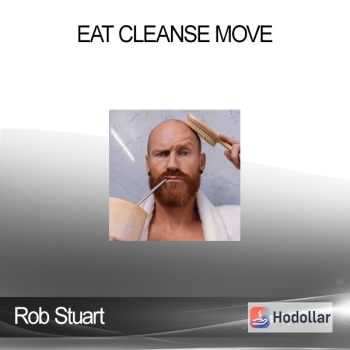 Rob Stuart - Eat Cleanse Move