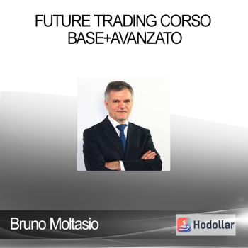Bruno Moltasio - Future Trading Corso Base+Avanzato