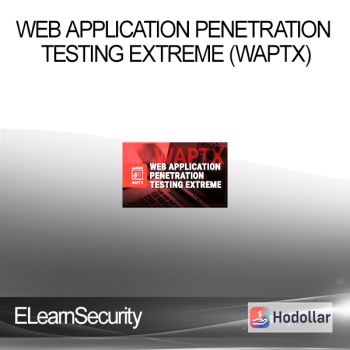 ELearnSecurity - Web Application Penetration Testing eXtreme (WAPTX)
