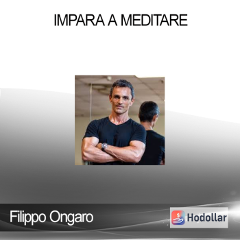 Filippo Ongaro - Impara A Meditare