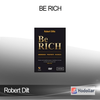 Robert Dilt - Be Rich