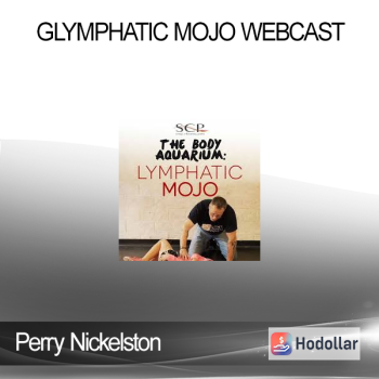 Perry Nickelston - Glymphatic Mojo Webcast