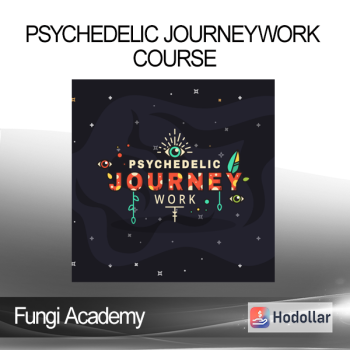 Fungi Academy - Psychedelic Journeywork Course