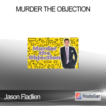Jason Fladlien - Murder The Objection