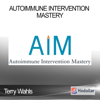 Terry Wahls - Autoimmune Intervention Mastery