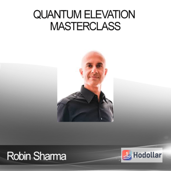 Robin Sharma - Quantum Elevation Masterclass