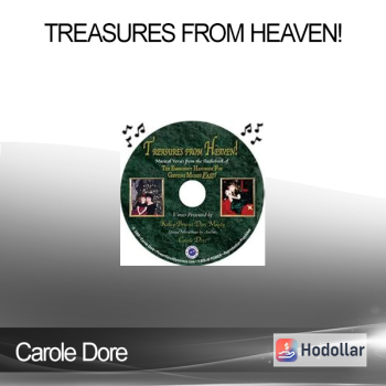 Carole Dore - Treasures from Heaven!