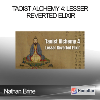 Nathan Brine - Taoist Alchemy 4: Lesser Reverted Elixir