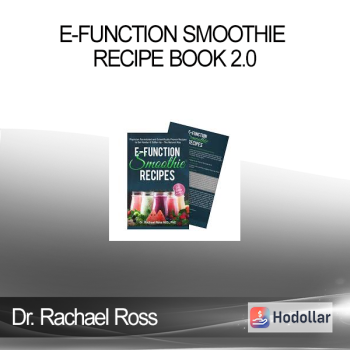 Dr. Rachael Ross - E-Function Smoothie Recipe Book 2.0