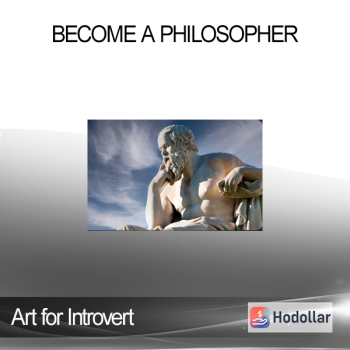 Art for Introvert - Become a Philosopher