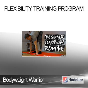 Bodyweight Warrior - Flexibility training Program