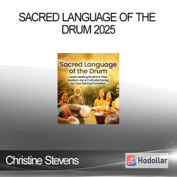 Christine Stevens - Sacred Language of the Drum 2025