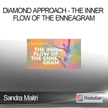 Sandra Maitri - Diamond Approach - The Inner Flow of the Enneagram