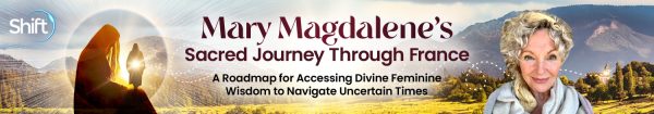 Aletheia Sophia - Mary Magdalene's Sacred Journey Through France 2025