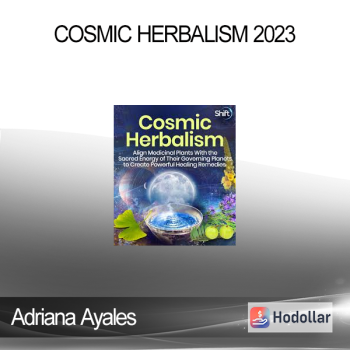 Adriana Ayales - Cosmic Herbalism 2023