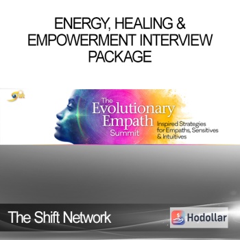 The Shift Network - Energy, Healing & Empowerment Interview Package