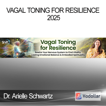 Dr. Arielle Schwartz - Vagal Toning for Resilience 2025